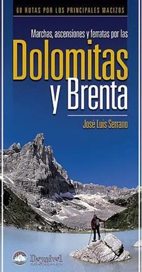 ed. desnivel Dolomitas y Brenta. Marchas, ascensiones, ferratas